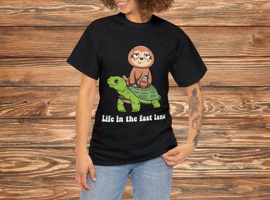 Life in the Fast Lane Shirt | Turtle Lover | Animal Lover | Cute Tee | Fun Clothing | Nature Lover | Inspirational Gift | Turtle Apparel