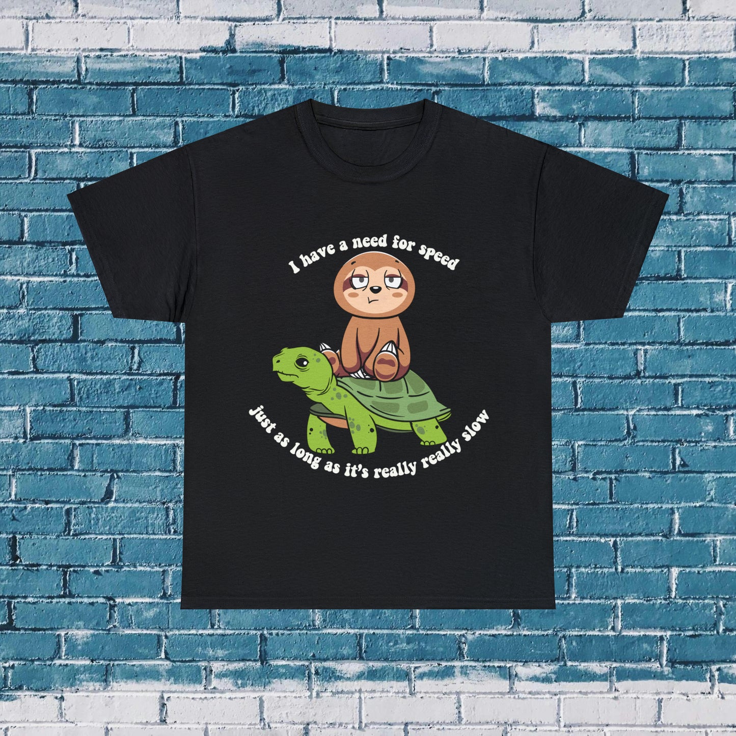 I Have a Need For Speed Shirt | Turtle Lover | Animal Lover | Cute Tee | Fun Clothing | Nature Lover | Inspirational Gift | Turtle Apparel