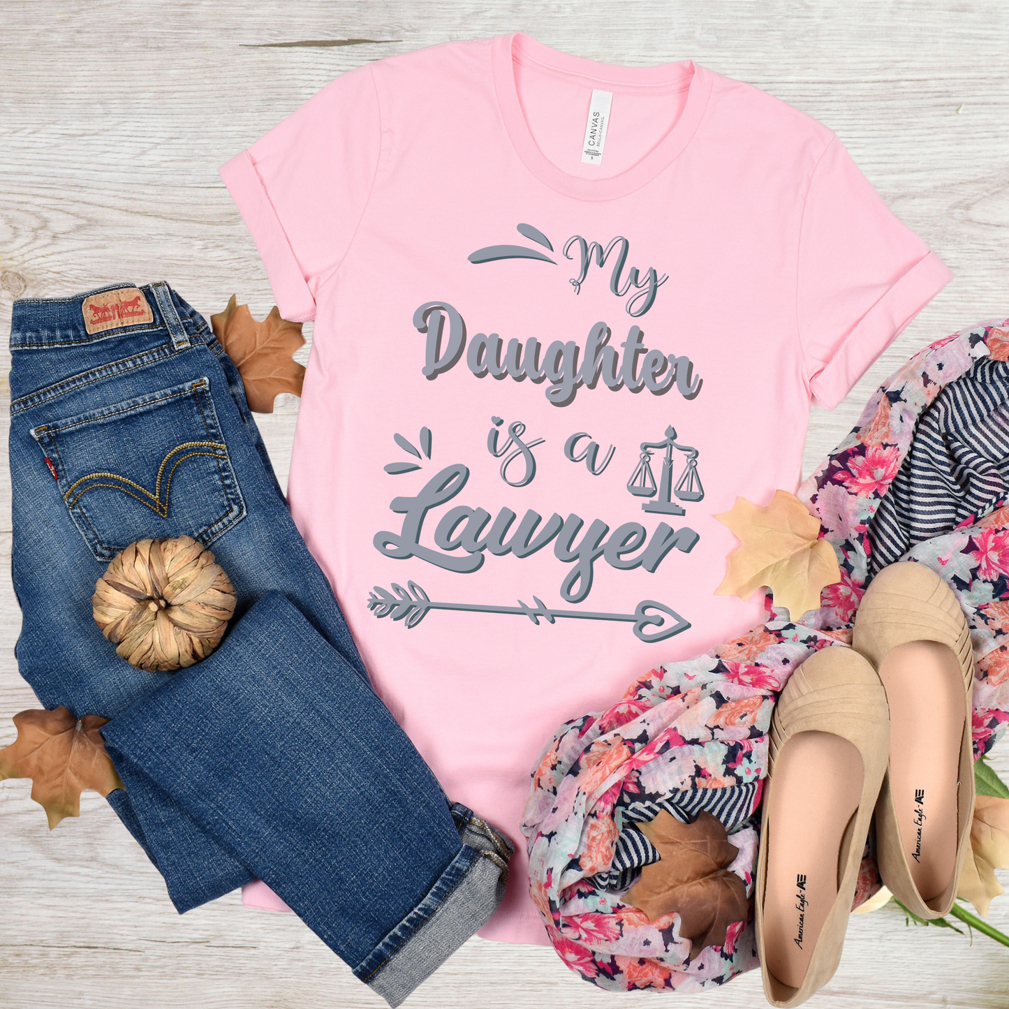 My Daughter is a Lawyer Shirt | Women Inspirational Shirt | Women Fashion T-Shirt | Funny Saying Shirt | Family Shirt | Christmas Apparel